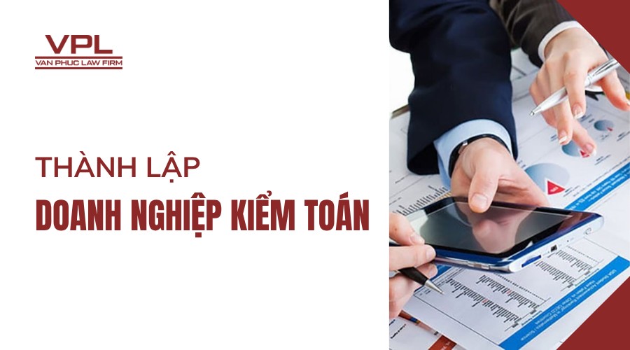 Thành lập doanh nghiệp kiểm toán