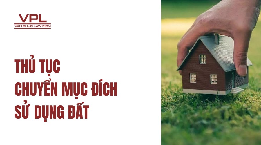 Thủ tục chuyển mục đích sử dụng đất