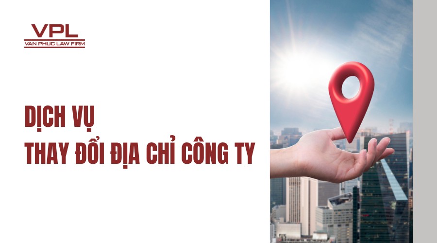 Dịch vụ thay đổi địa chỉ công ty