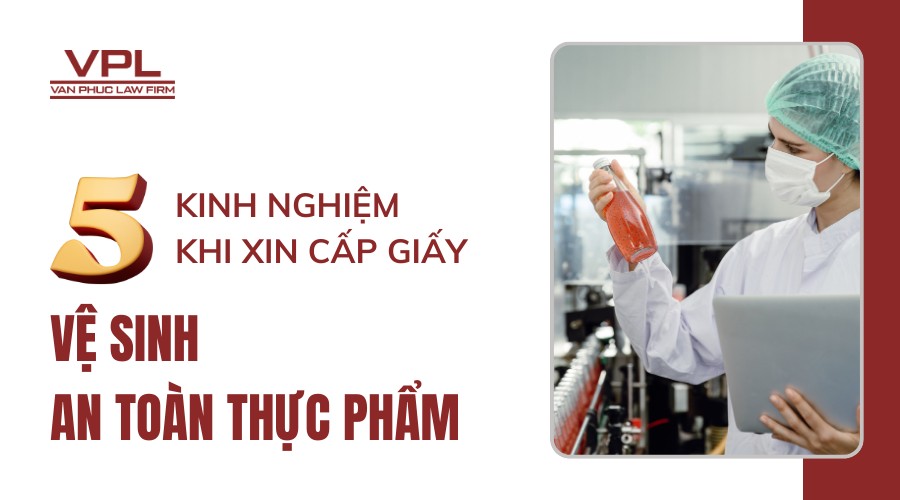 5 kinh nghiệm khi xin cấp Giấy vệ sinh an toàn thực phẩm