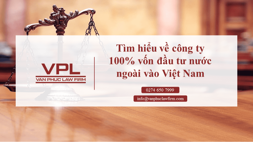 Công ty 100% vốn đầu tư nước ngoài vào Việt Nam