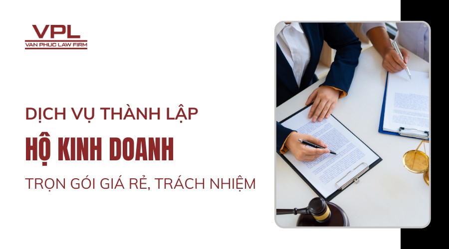 Dịch vụ thành lập hộ kinh doanh trọn gói giá rẻ, trách nhiệm