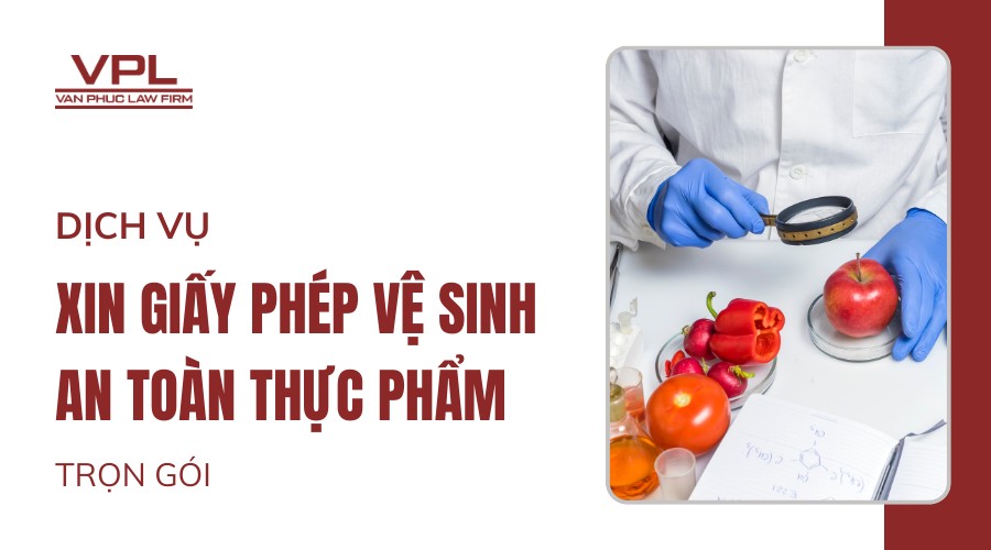 Dịch vụ xin giấy phép vệ sinh an toàn thực phẩm trọn gói