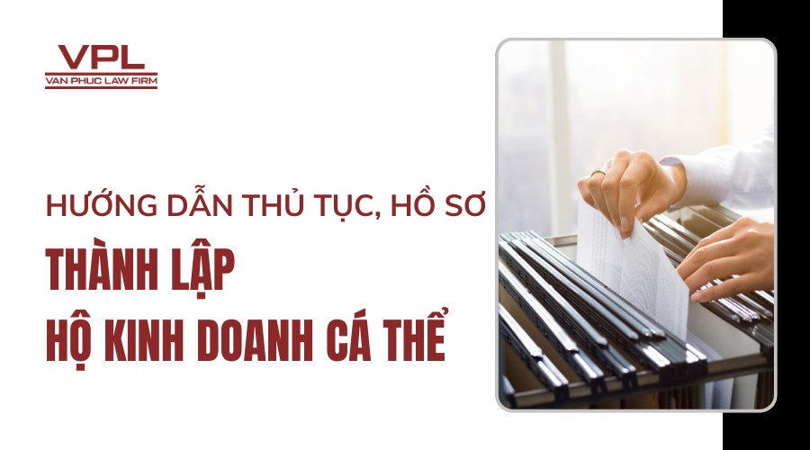 Hướng dẫn thủ tục, hồ sơ thành lập hộ kinh doanh cá thể