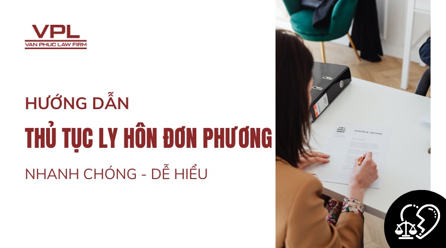 Hướng dẫn thủ tục ly hôn đơn phương nhanh chóng dễ hiểu