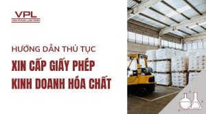 Hướng dẫn thủ tục xin cấp giấy phép kinh doanh hóa chất