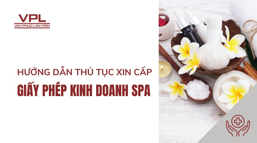 Hướng dẫn thủ tục xin cấp giấy phép kinh doanh spa