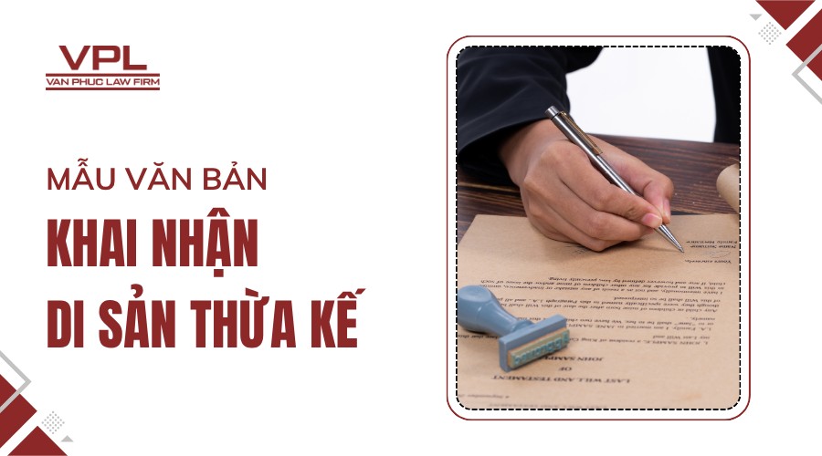Mẫu văn bản khai nhận di sản thừa kế