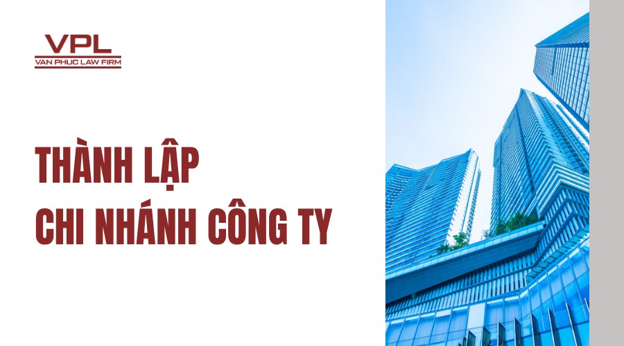 Thành lập chi nhánh công ty