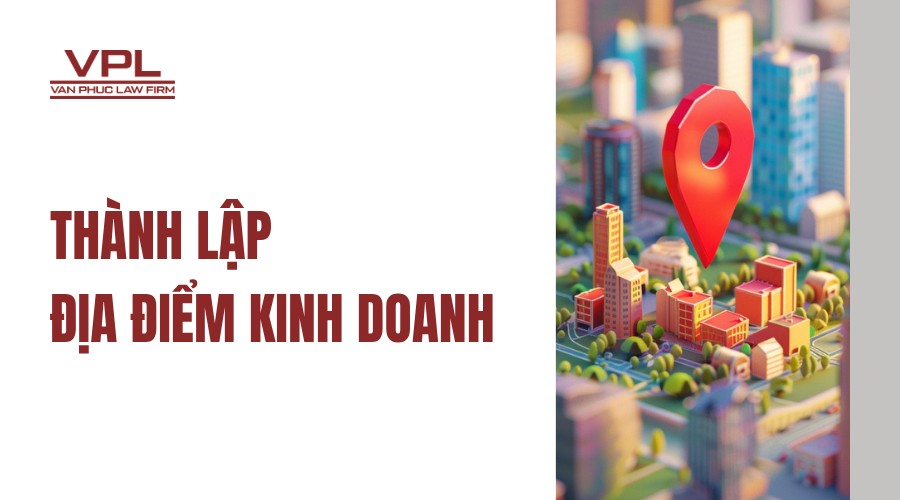 Thành lập địa điểm kinh doanh