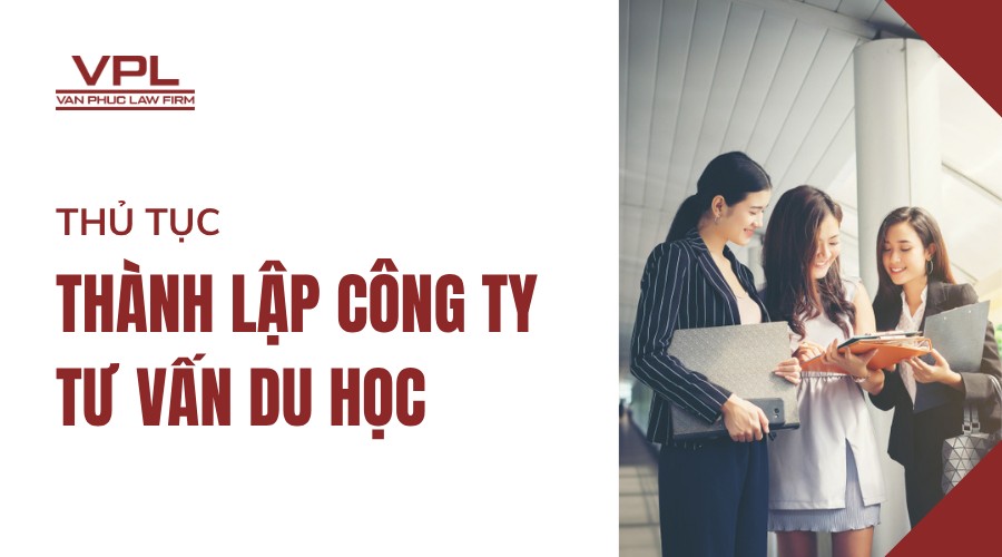 Thủ tục thành lập công ty tư vấn du học