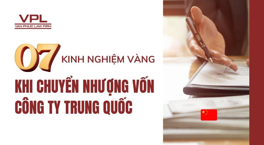 07 kinh nghiệm vàng khi chuyển nhượng vốn công ty Trung Quốc
