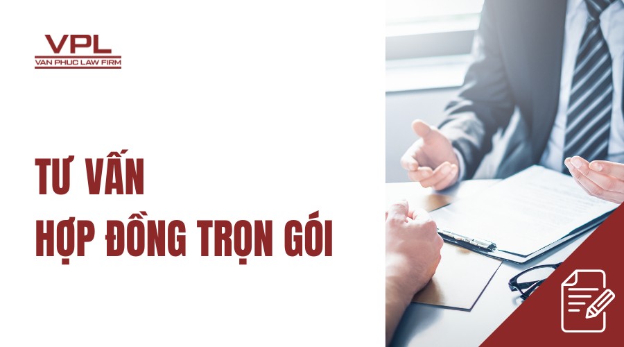 Tư vấn hợp đồng trọn gói