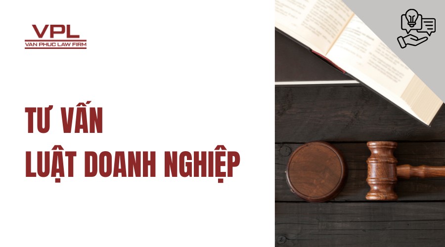 Tư vấn luật doanh nghiệp