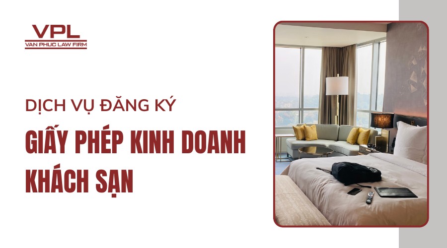 Dịch vụ đăng ký giấy phép kinh doanh khách sạn
