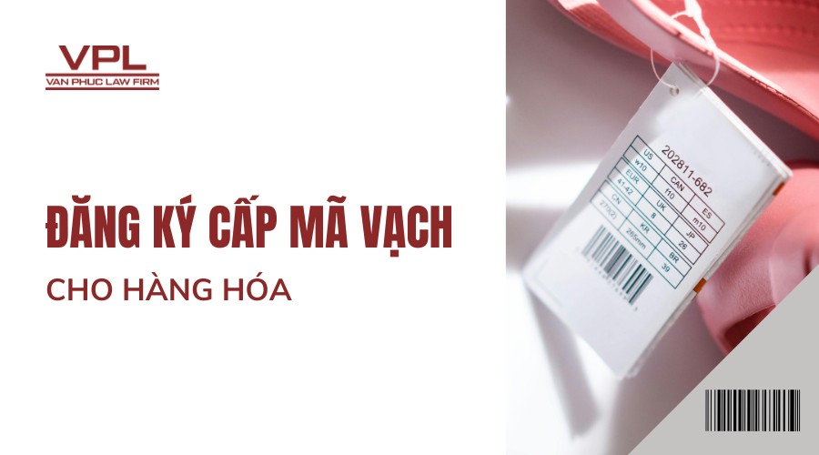 Đăng ký cấp mã vạch cho hàng hóa